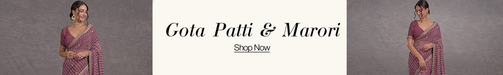 Gota Patti & Marori Sarees